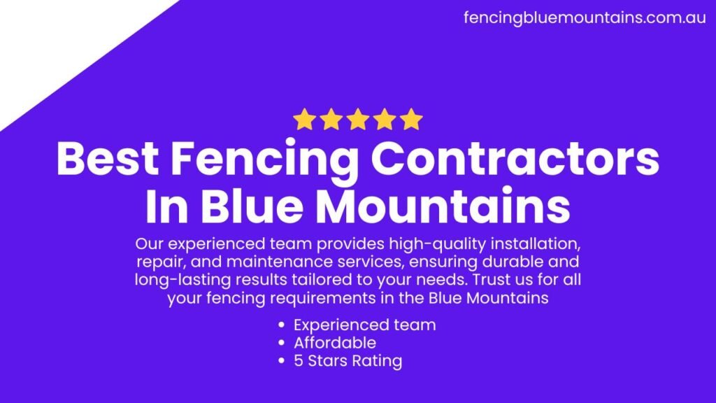 Best fencing Blue Mountains